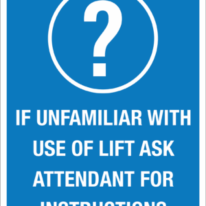 Lift Sign, Unfamiliar With Lift, Blue, 18" x 24"