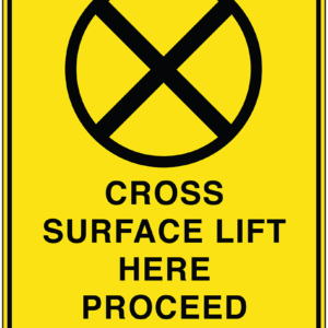 Lift Sign, Cross Surface Lift Here, Yellow, 18" x 24"